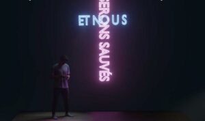 Et nous serons sauvé·e·s